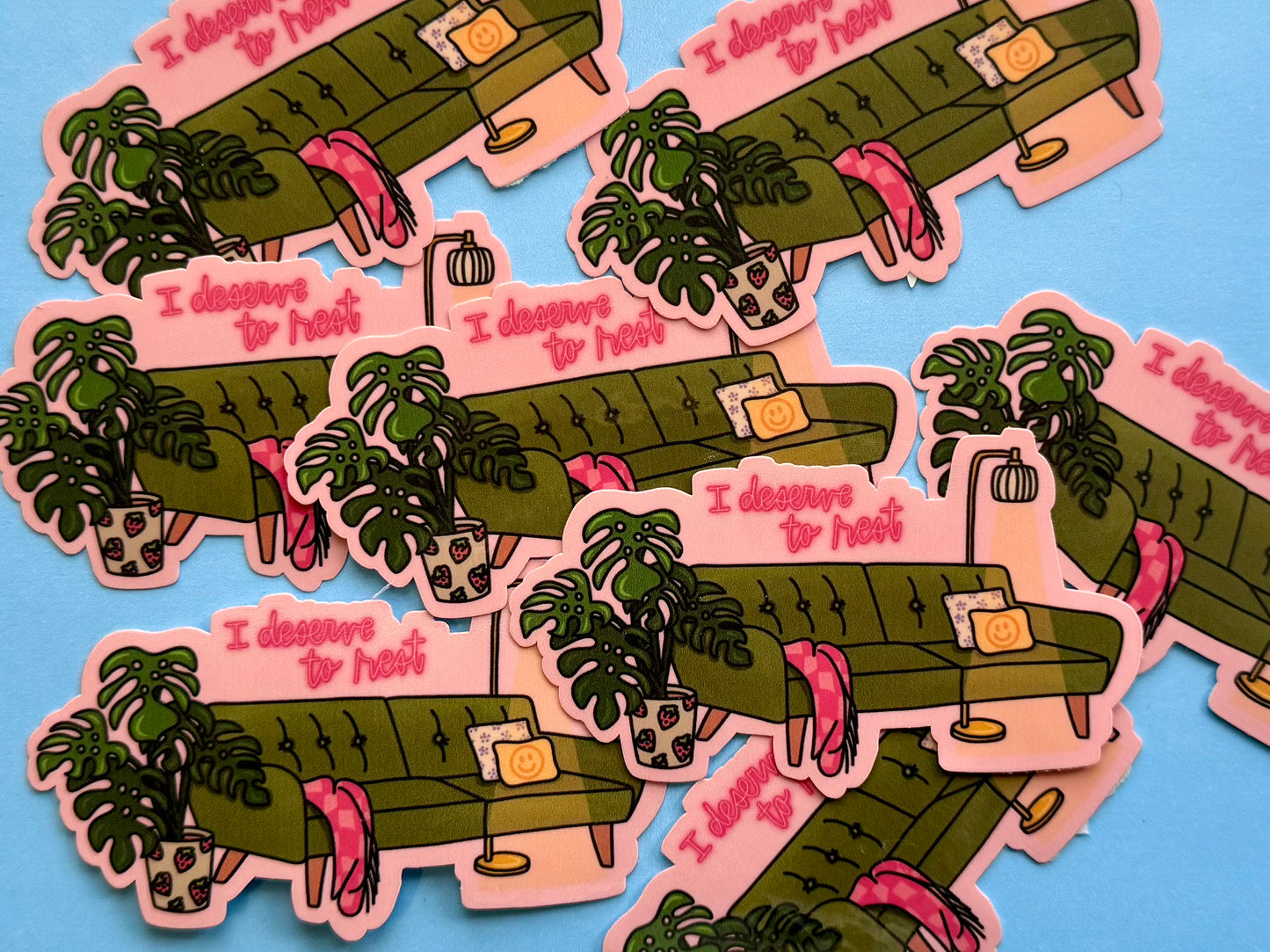 I Deserve To Rest Sticker