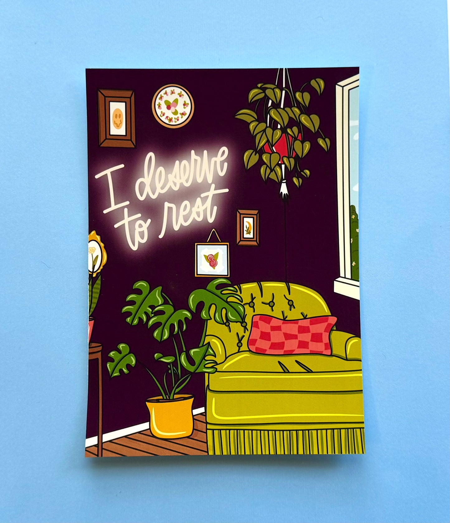 I Deserve To Rest Print