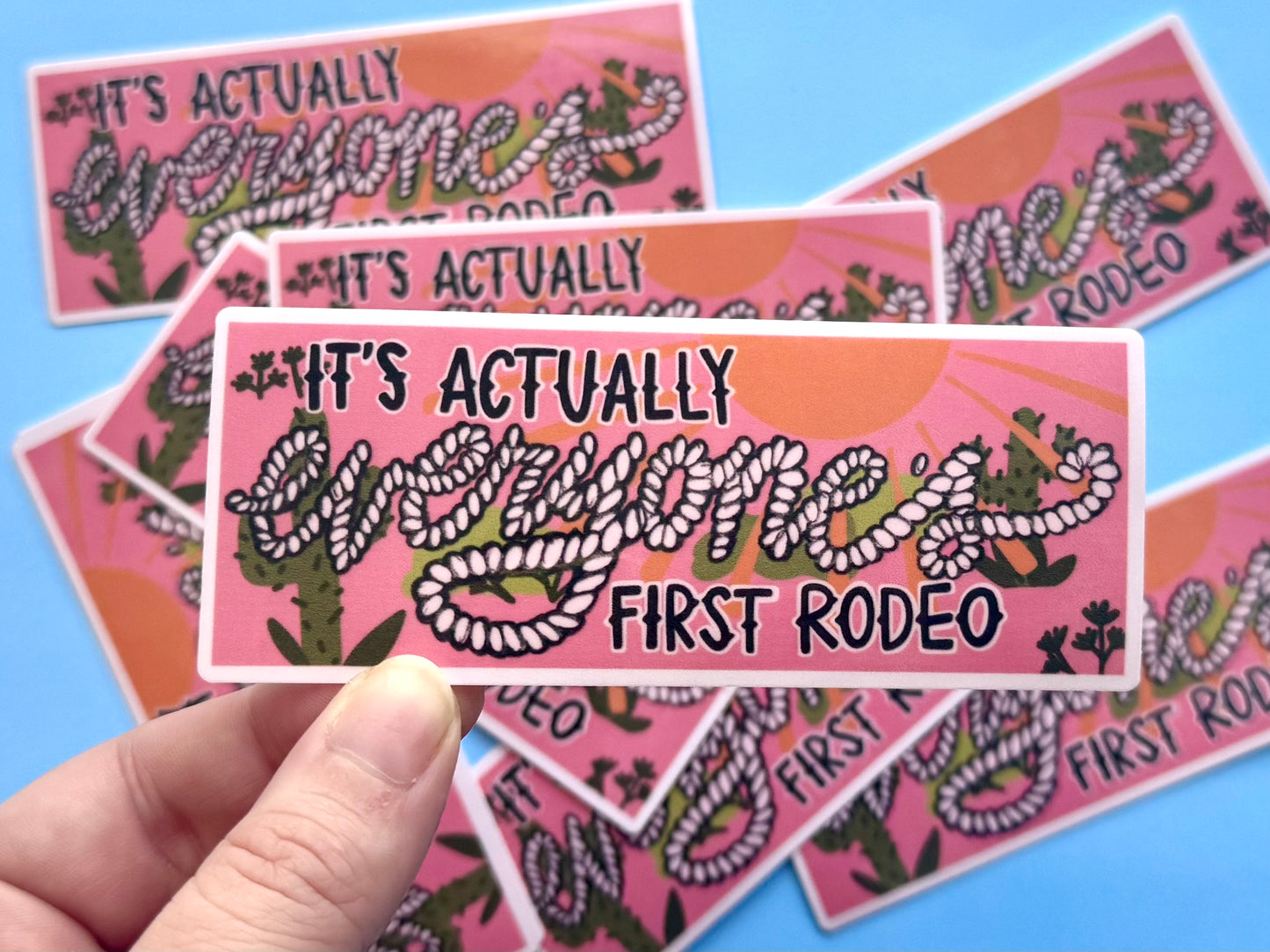 Everyone's First Rodeo Sticker
