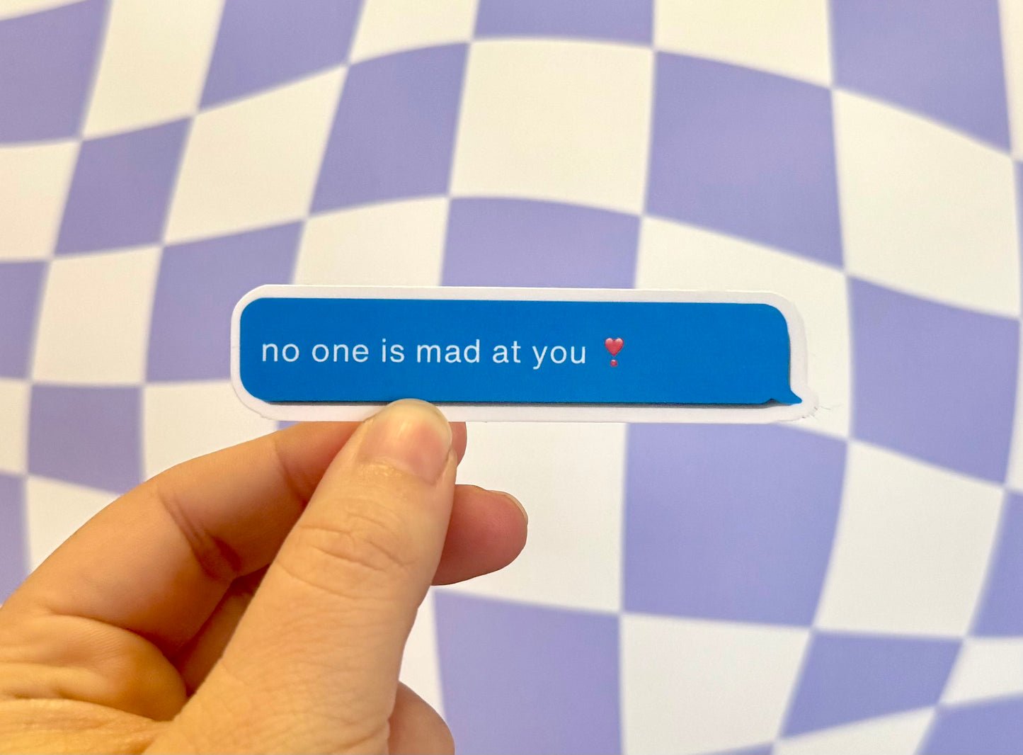 No One Is Mad At You Message Bubble Sticker