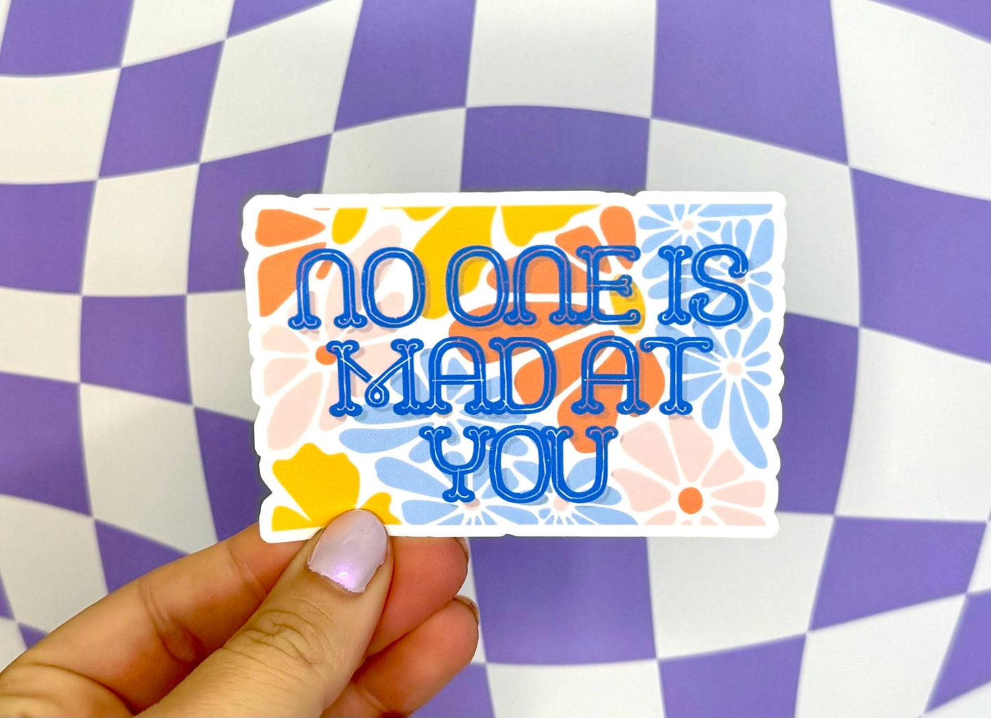 No One Is Mad At You Quote Best Friend Sticker Healing Mental Health Therapy Message ADHD Neurodivergent Autism Millenial Vinyl Gift