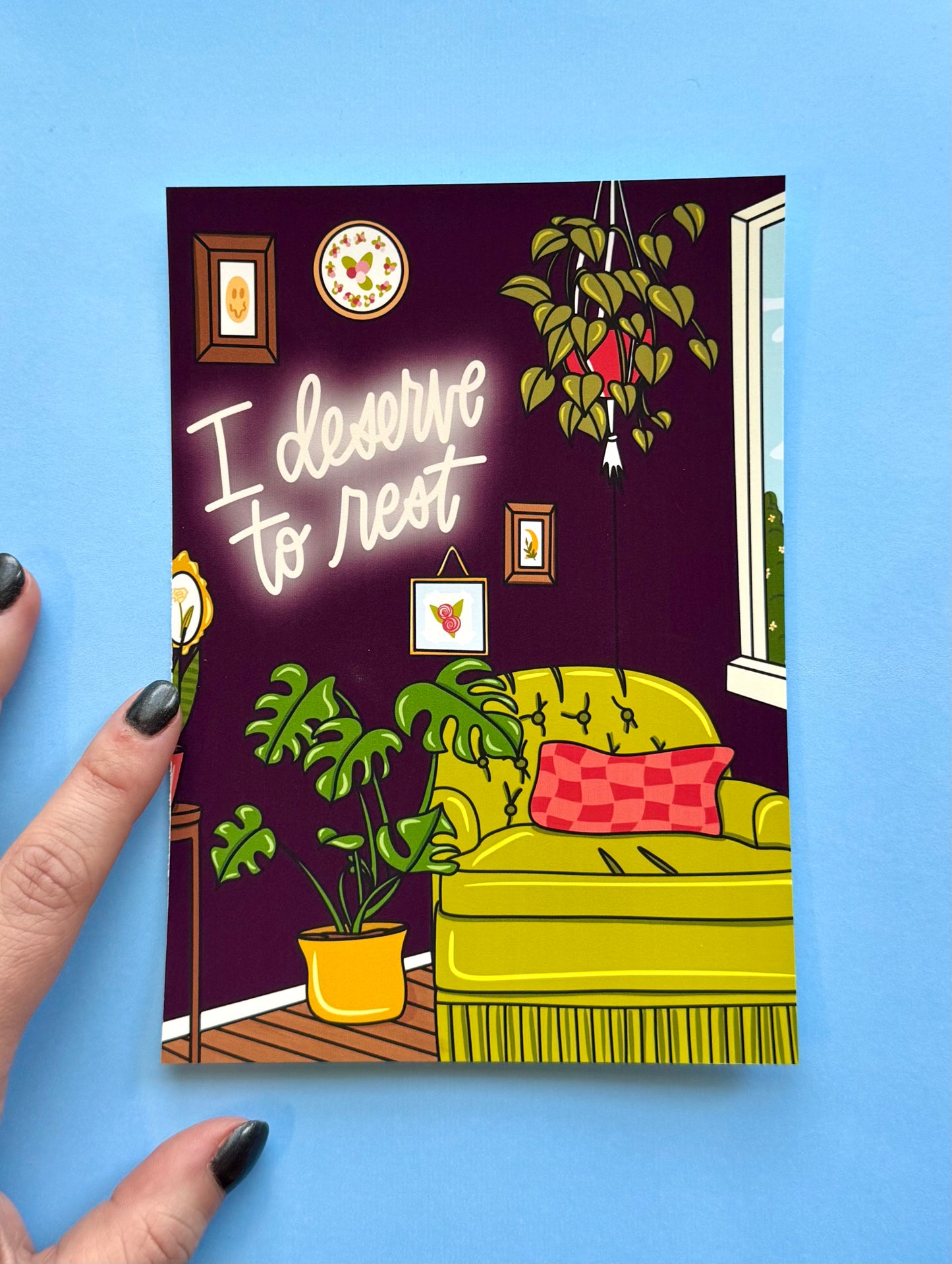 I Deserve To Rest Print