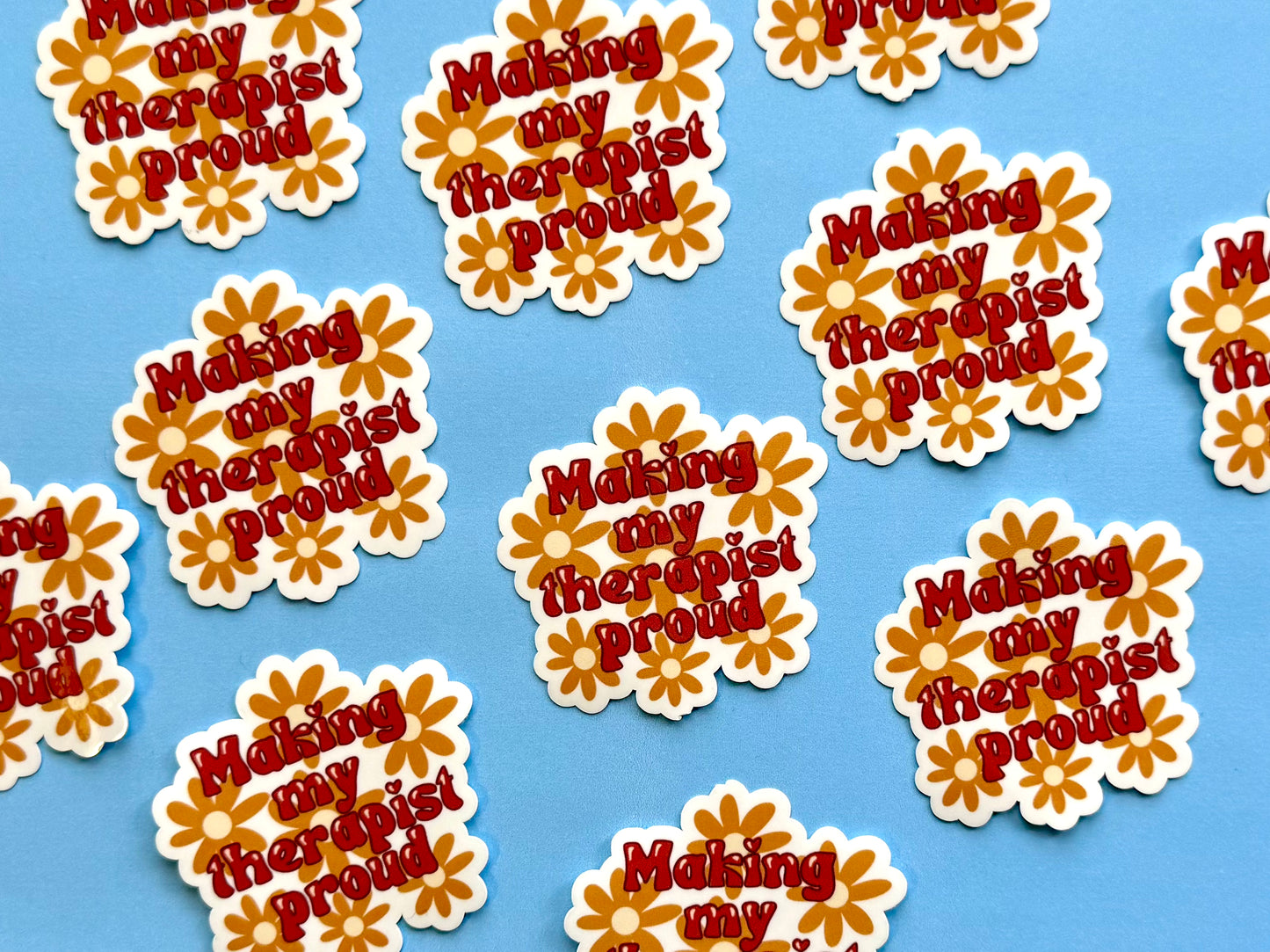 Making My Therapist Proud Sticker