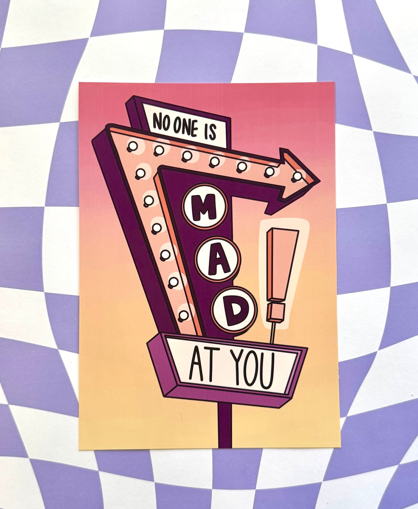 No One Is Mad At You Print