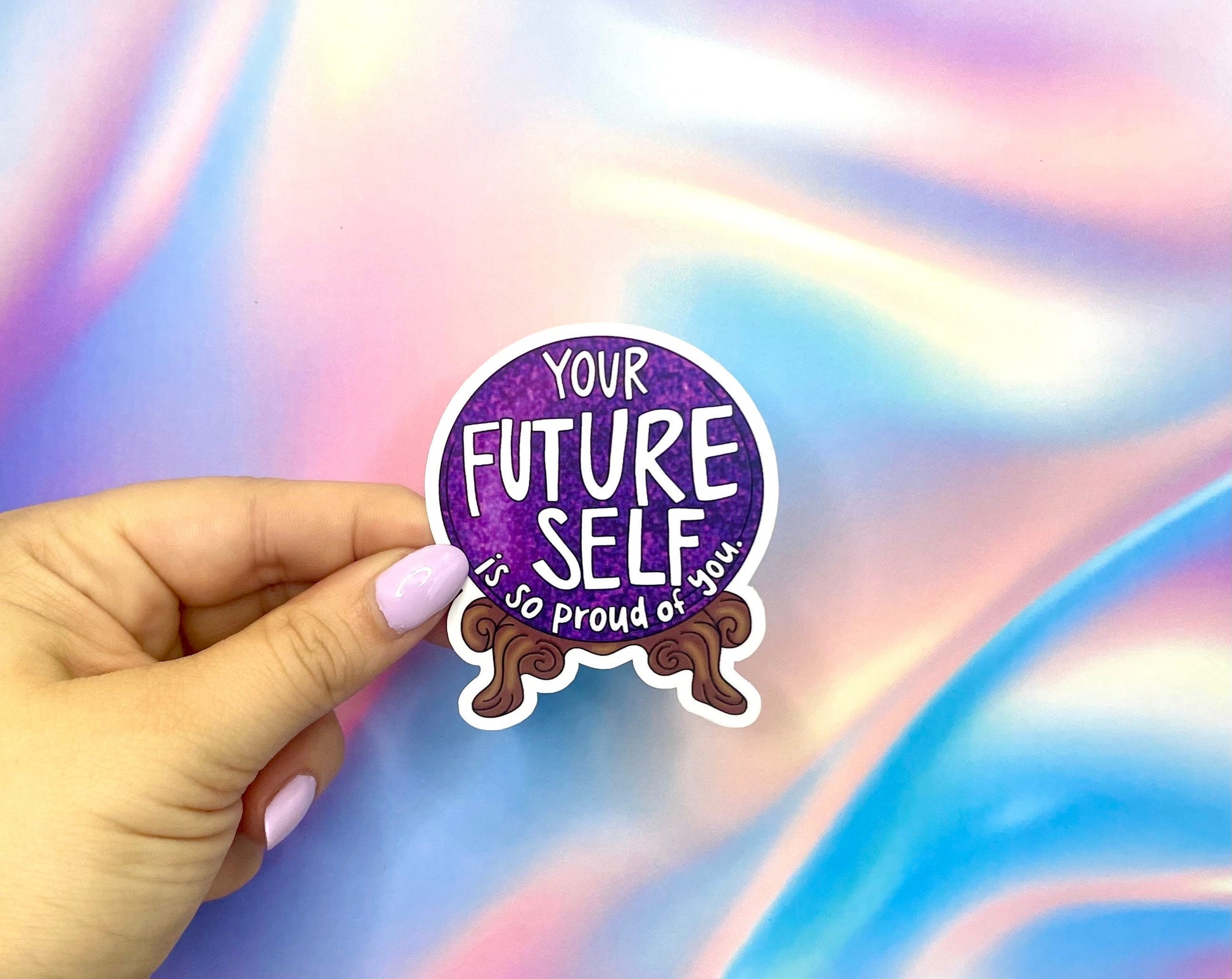 Your Future Self Is So Proud Of You Crystal Ball Sticker Healing Work Journey Witchy Therapy Vinyl Decal