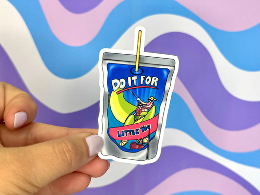 Capri Sun Do It For Little You Sticker Inner Child Healing Mental Health Trauma Therapy 90’s Snacks Millenial Vinyl Gift