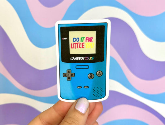 Game Boy Do It For Little You Sticker Inner Child Healing Mental Health Trauma Therapy 90’s Games Millenial Vinyl Gift