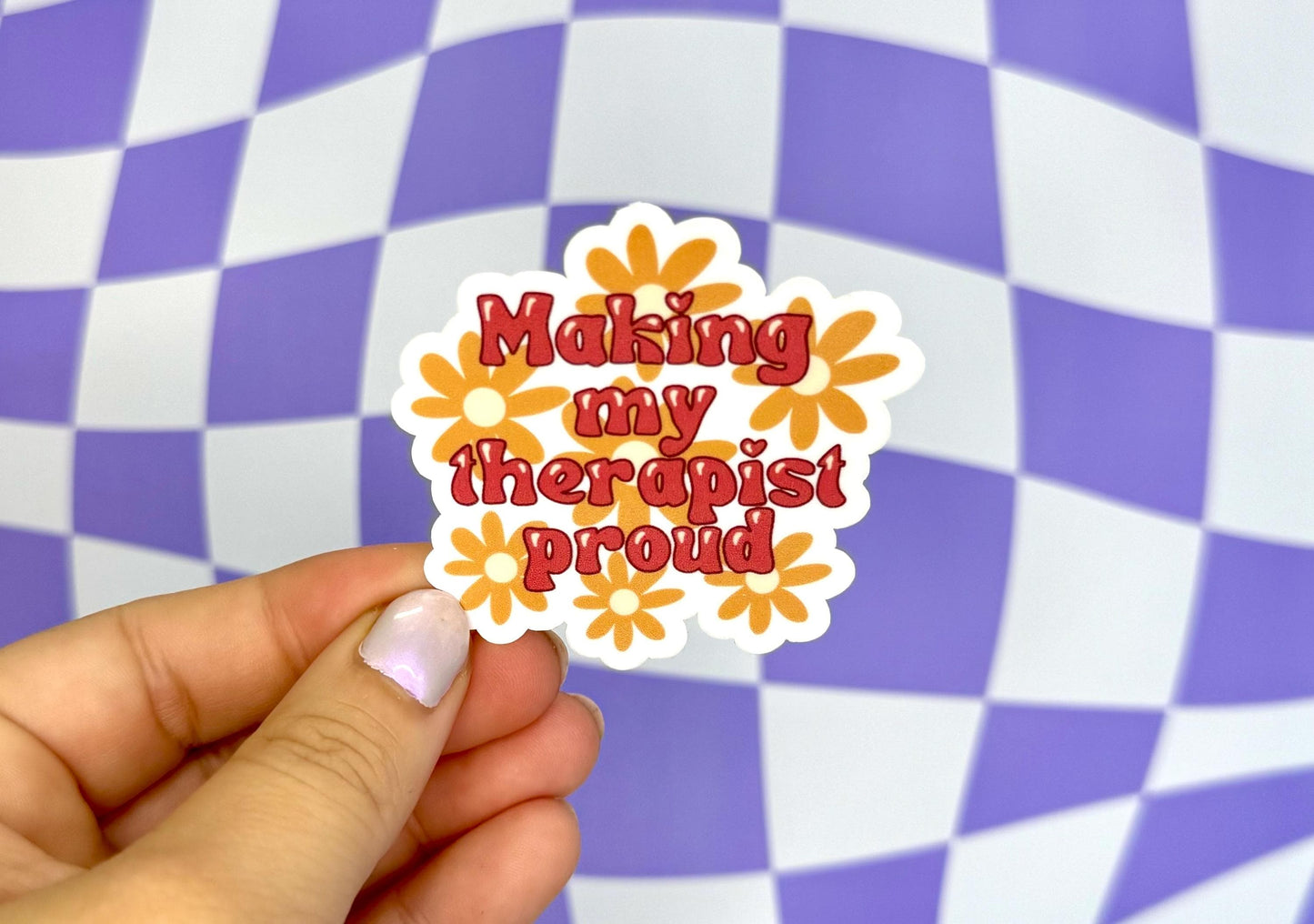 Making My Therapist Proud Funny Cute Sticker Therapy Flowers Groovy Gift for Her Gift from Therapist Mental Health Vinyl Decal Waterproof